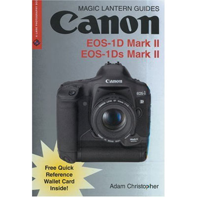 EOS 1D Mk II Magic Lantern Guide Book