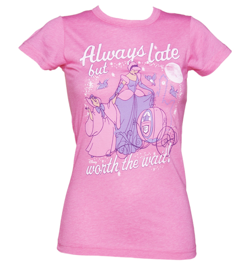 Ladies Pink Always Late Disney Cinderella