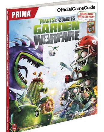 Plants Vs Zombies Garden Warfare: Prima Official Game Guide