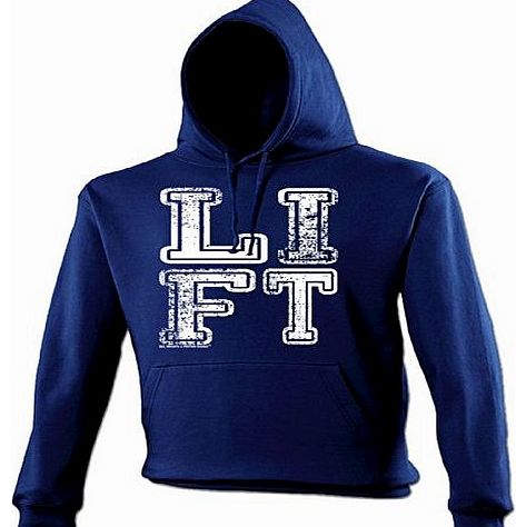 LIFT (L - NAVY) NEW PREMIUM HOODIE - slogan funny clothing joke novelty vintage retro top mens ladies girl boy sweatshirt men women hoody hoodies fashion urban cool geek shirt fitness gym sex weights 